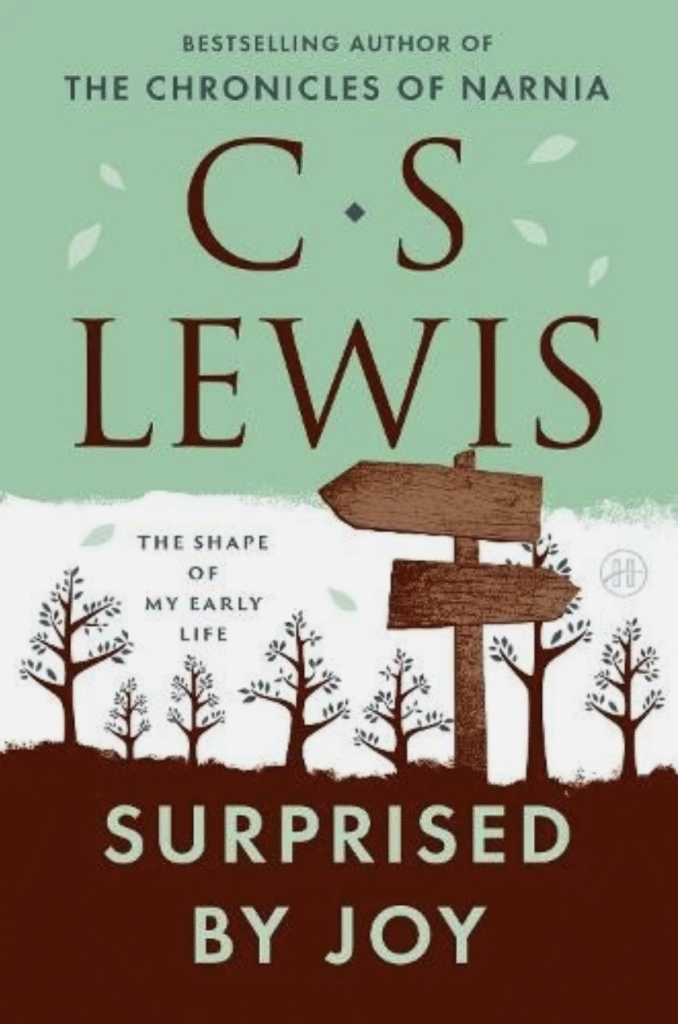 Surprised by Joy by C. S. Lewis - The Shape of my Early Life